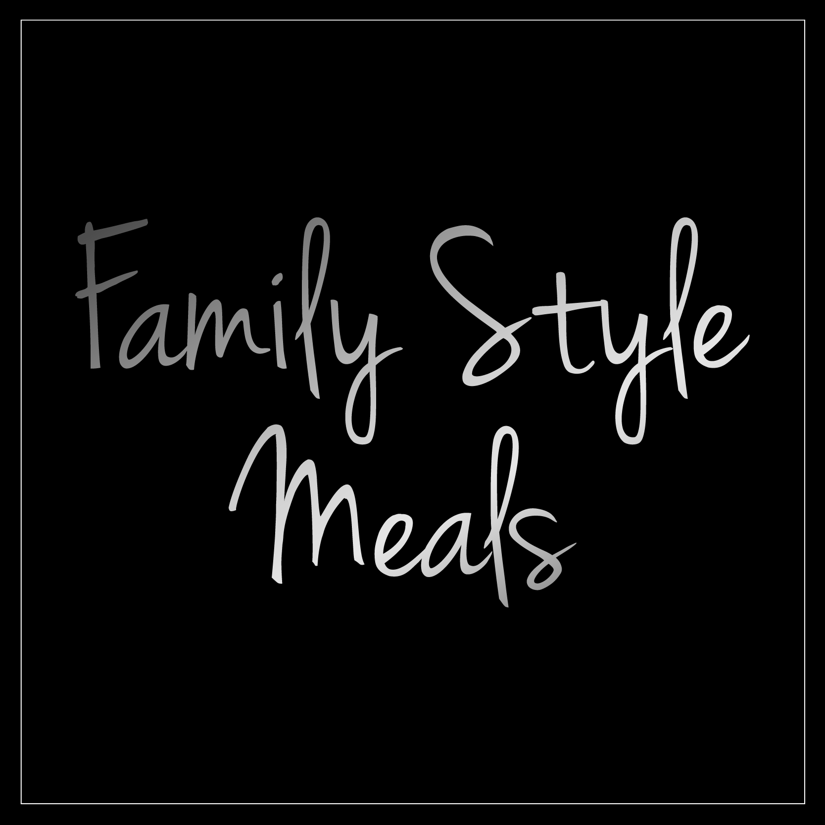 Family Style Menu