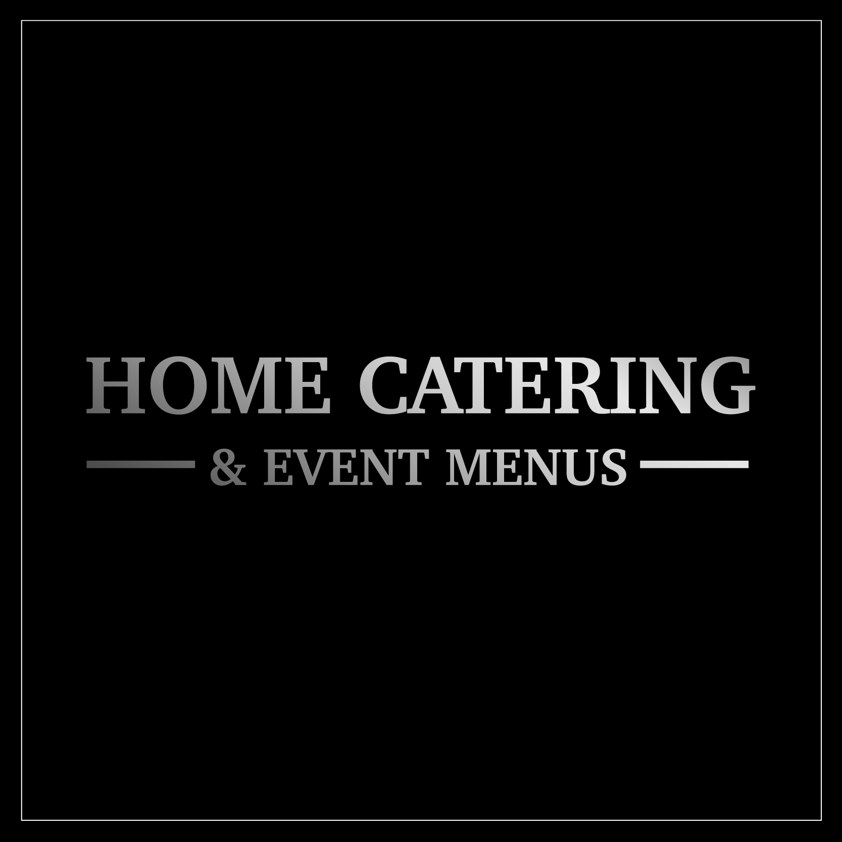 At Home Catering Experience