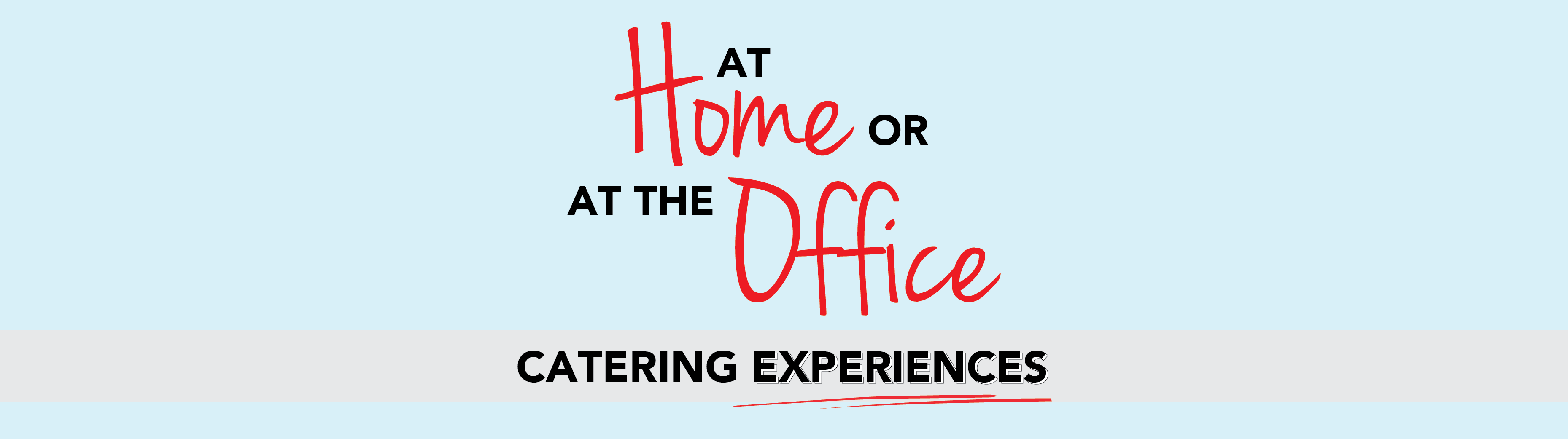 At Home or Office Catering Experiences